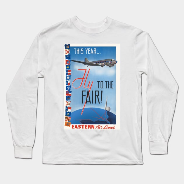 Fly to the Fair USA Vintage Poster 1939 Long Sleeve T-Shirt by vintagetreasure